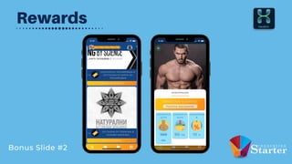 Rewards
Bonus Slide #2
 