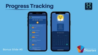 Progress Tracking
Bonus Slide #5
 