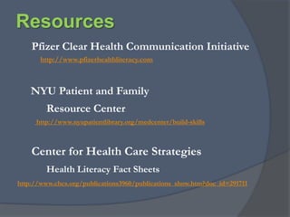 Strategies: Teach BackAsk patient to demonstrate understanding“What will you tell your spouse about your child’s condition?”“I want to be sure I explained everything clearly, so can you please explain it back to me so I can be sure I did.”Academic settings can use the resident or student/attending interaction to do thisDo not ask, “Do you understand?” 
