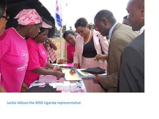 Jackie Idduso the MSD Uganda representative
 