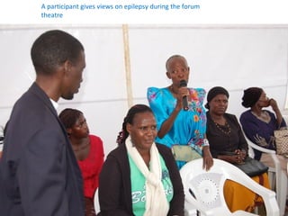 A participant gives views on epilepsy during the forum
theatre
 