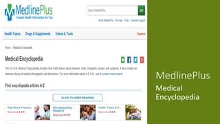 MedlinePlus
Medical
Encyclopedia
 