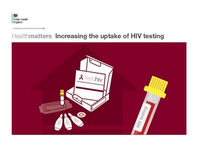 Health Matters Increasing The Uptake Of Hiv Testing 