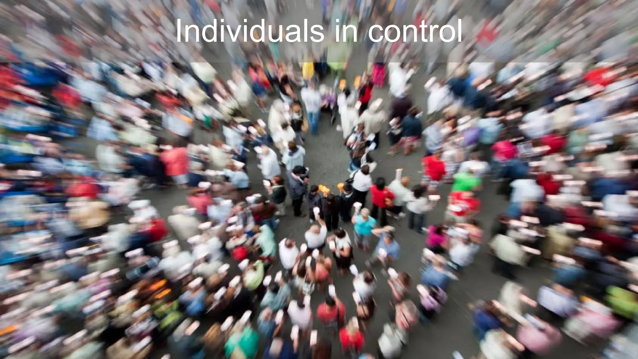 Individuals in control
 