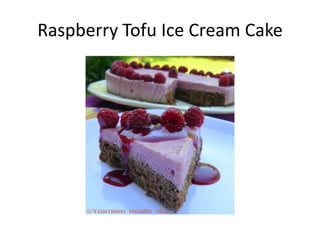 Raspberry Tofu Ice Cream Cake