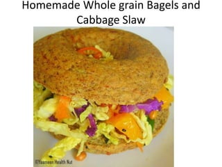 Homemade Whole grain Bagels and Cabbage Slaw