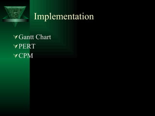 Implementation Gantt Chart PERT CPM 