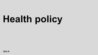Health policy
 