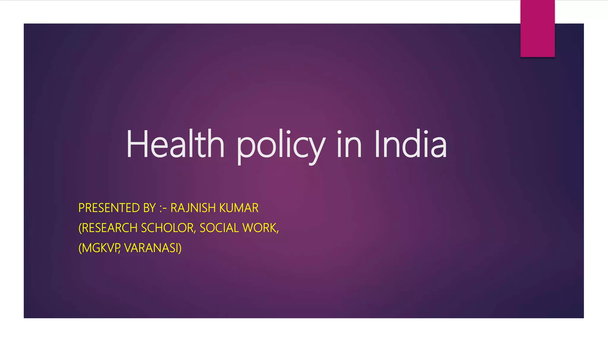 Health policy in india | PPTX