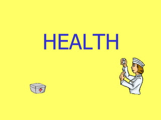 HEALTH 