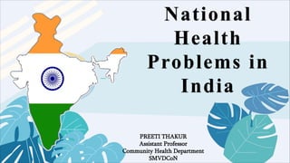 ——
PREETI THAKUR
Assistant Professor
Community Health Department
SMVDCoN
 