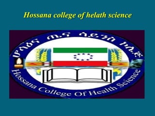 Hossana college of helath science
 