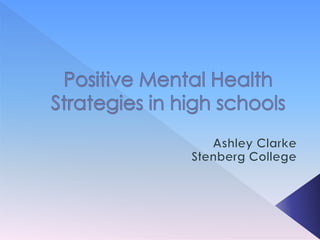 Health promotion - positive mental health strategies in schools | PPTX