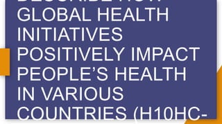 Health 10 Quarter 3 – Module 2: Positive Impact of Global Health ...
