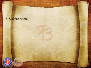 • Sukrutham
 
