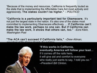 ““Because of the money and resources, California is frequently touted asBecause of the money and resources, California is ...