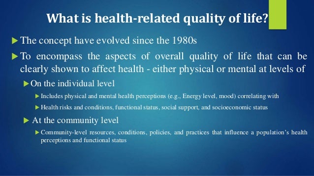 Health Related Quality of Life (HRQoL)