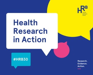 Research.
Evidence.
Action.
Health
Research
in Action
 