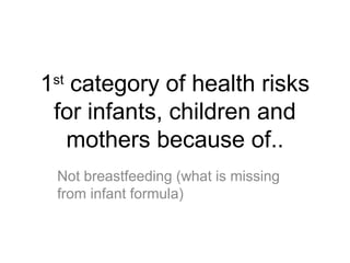 Infant Health Risks Health risks of infant feeding with formula | PPT