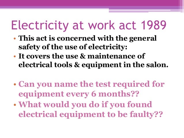at regulations o work electricity 1989 Health safety & at regulations o work electricity 1989 Health safety &