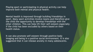 Exercise is mildly effective at improving depressive
symptoms in individuals with chronic physical illness (ASEP,
2013).
P...