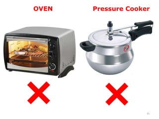 31
OVEN Pressure Cooker
 
