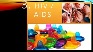 3. HIV /
AIDS
 