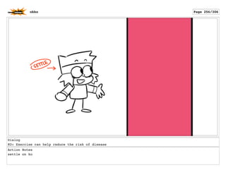 Dialog
KO: Exercise can help reduce the risk of disease
Action Notes
settle on ko
okko Page 256/306
 