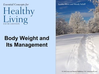 Body Weight and Its Management 
