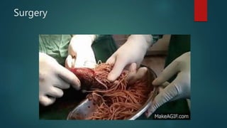 Surgery
 
