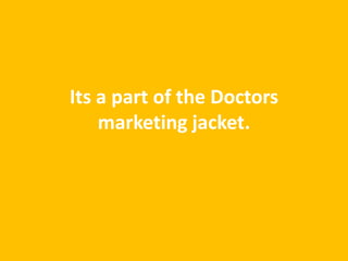 Its a part of the Doctors
    marketing jacket.
 