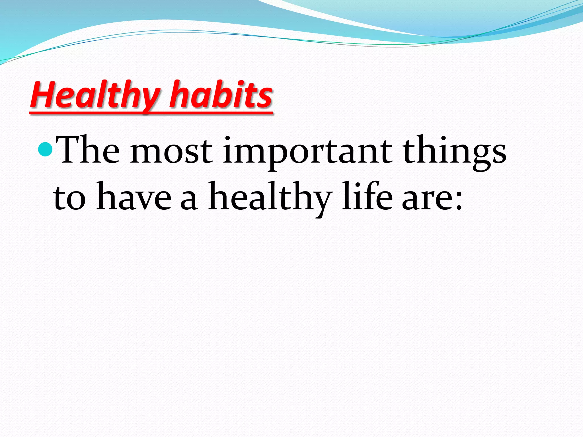 Healthy and unhealthy habits | PPTX