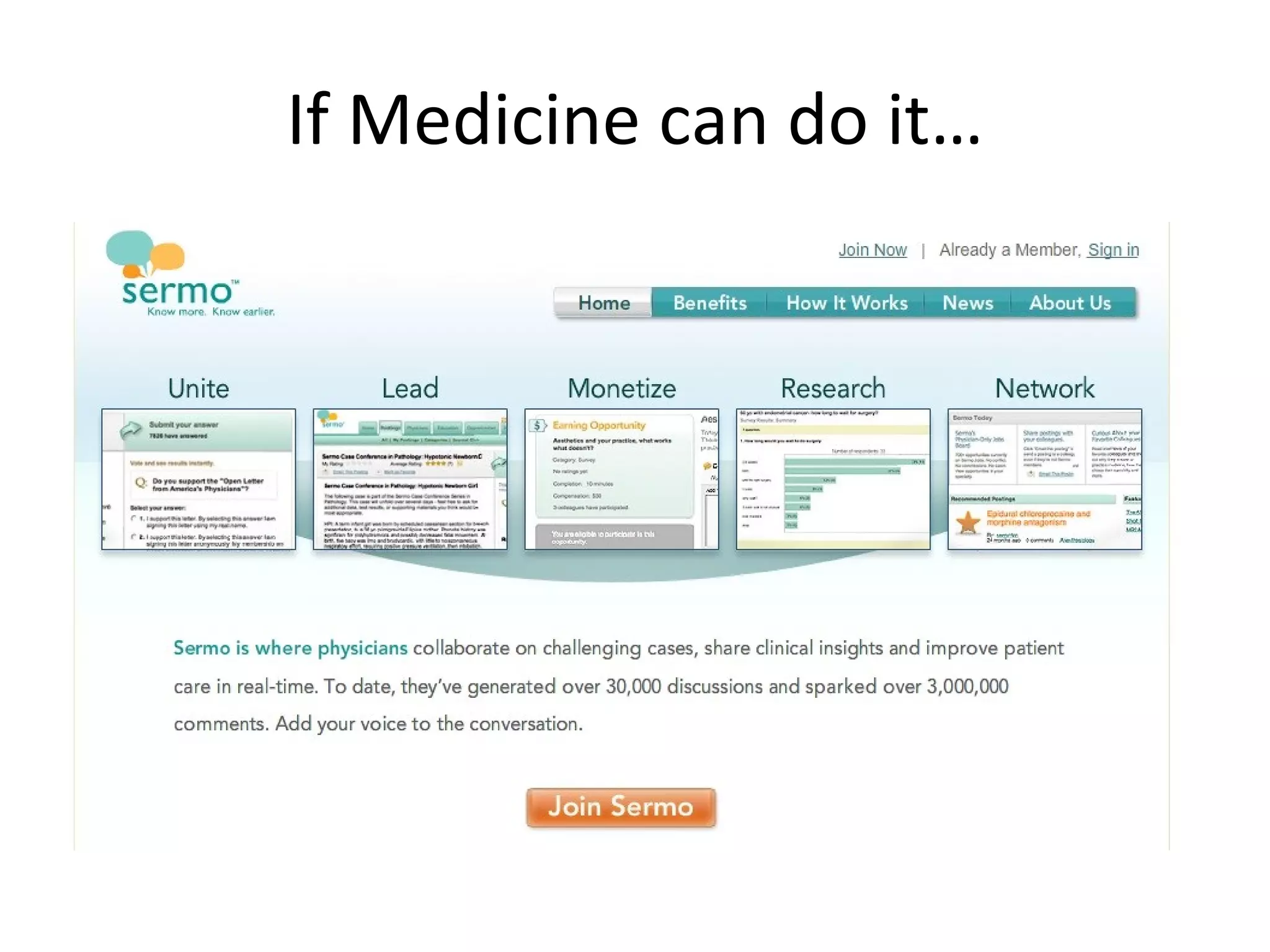 If Medicine can do it… 