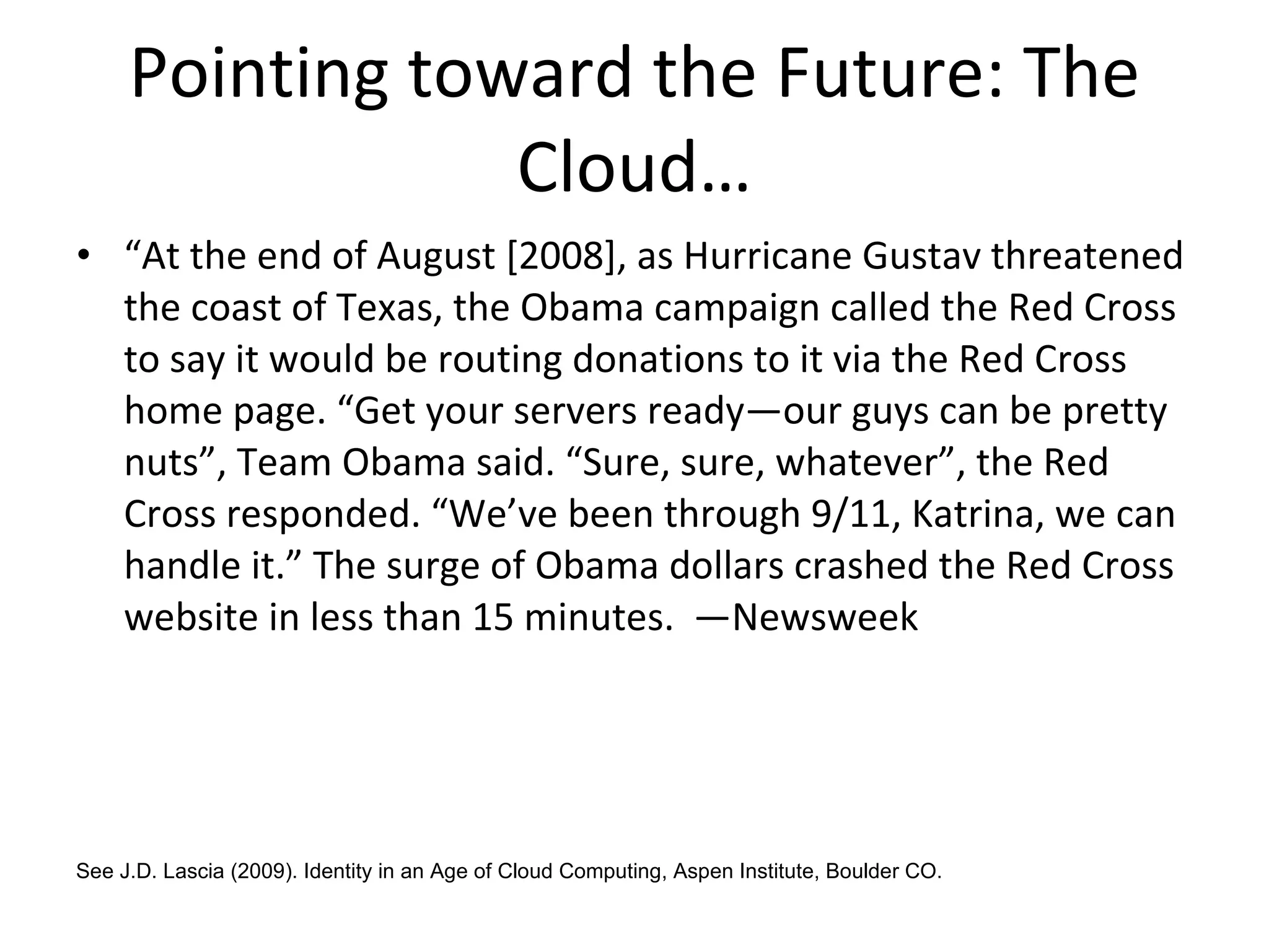Section 8: Future Issues Cloud Computing and Identities Technological Citizenship Resilience Public Health Platforms in the Cloud 