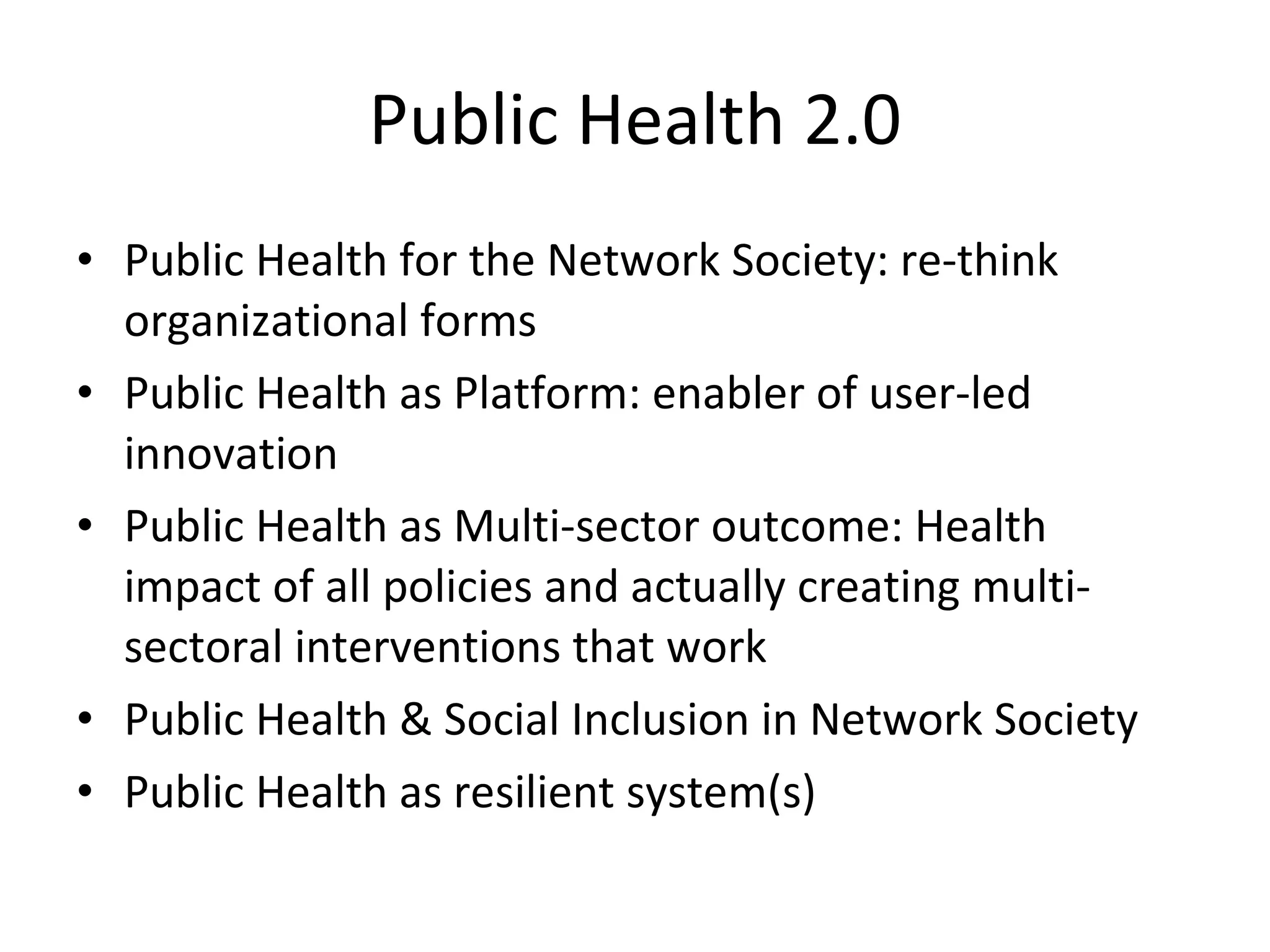 Technological Citizenship and Public Health Responsibility to know how to use these techs, understand rights Techno-social inclusion: need to build the tools and awareness to engage What are the new axes of inequalities? Re-configuring public health as platform Emergence of OPEN HEALTH paradigms Whose transparency counts for whom? 