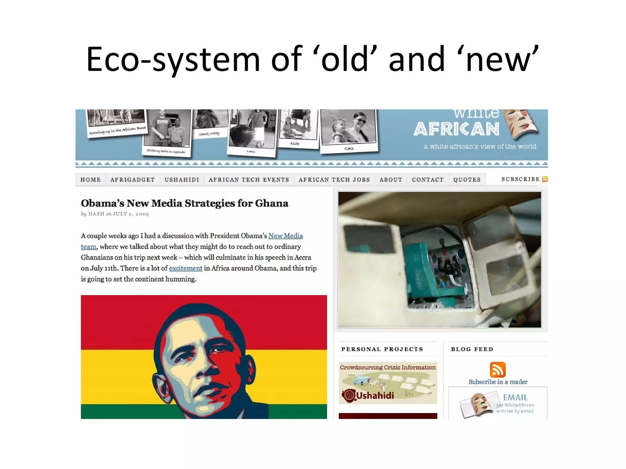 Eco-system of ‘old’ and ‘new’ 