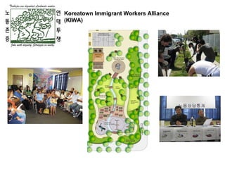 Koreatown Immigrant Workers Alliance (KIWA)   