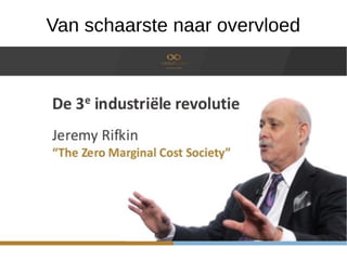 Van schaarste naar overvloed
 