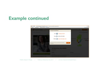 Healthy Design for People ◦ Healthcare Refactored, May 2014 ◦ Lorraine Chapman  Elizabeth Bacon	

 