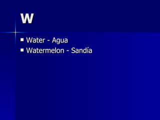 W Water - Agua Watermelon - Sandía 