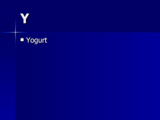 Y Yogurt   