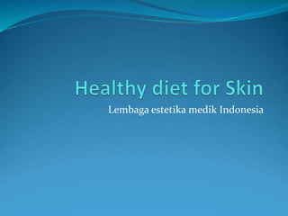 Lembaga estetika medik Indonesia
 