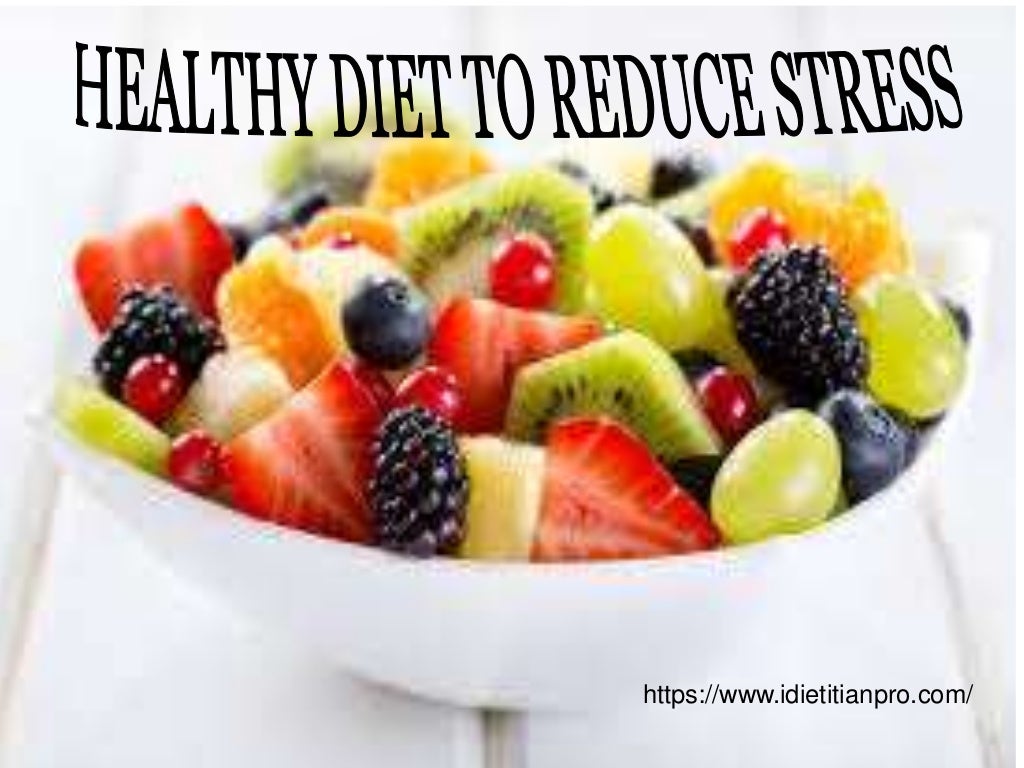 Healthy Diet To Reduce Stress healthy-diet-to-reduce-stress
