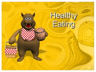 Healthy
Eating

 
