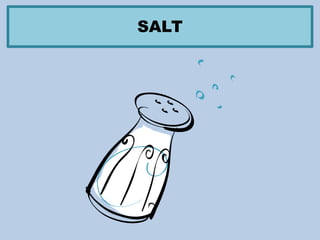 SALT
 
