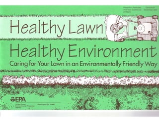 Healthy environment caring for your lawn
