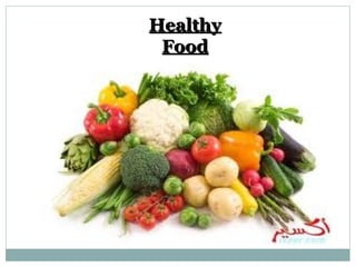 Healthy
Food

 