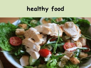 healthy food
 
