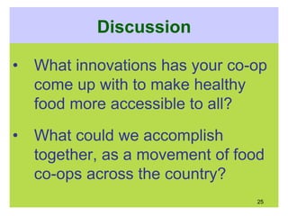 Healthy Food Access: Lessons From The Field, CCMA 2013
