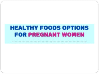 Healthy Foods Options for Pregnant Women - Danone India